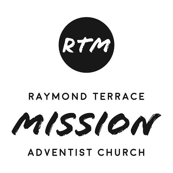 RTM Church Podcast - Raymond Terrace Mission Seventh-day Adventist Church Podcast Artwork Image