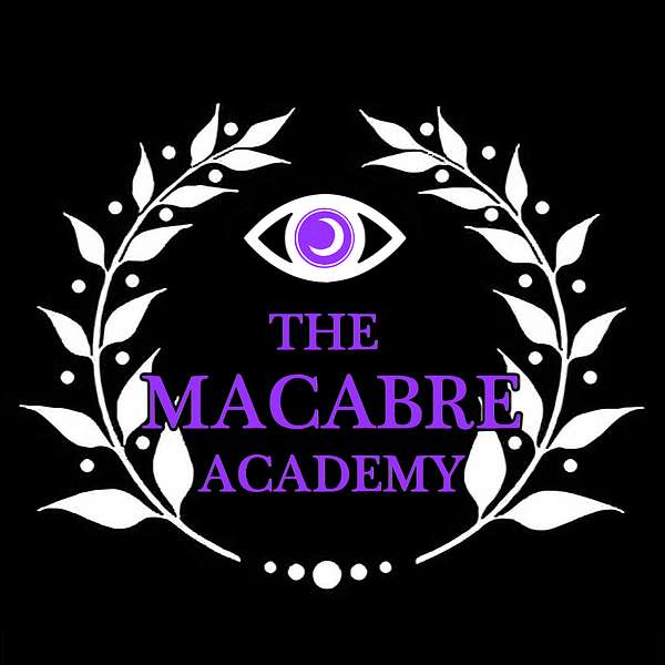 The Macabre Academy Podcast Artwork Image