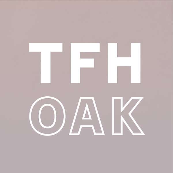 TFH Oakland Podcast Artwork Image