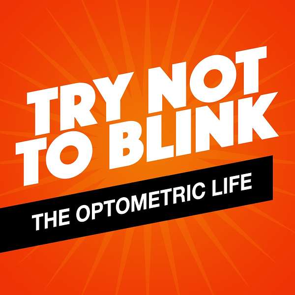 Try Not To Blink Podcast Artwork Image