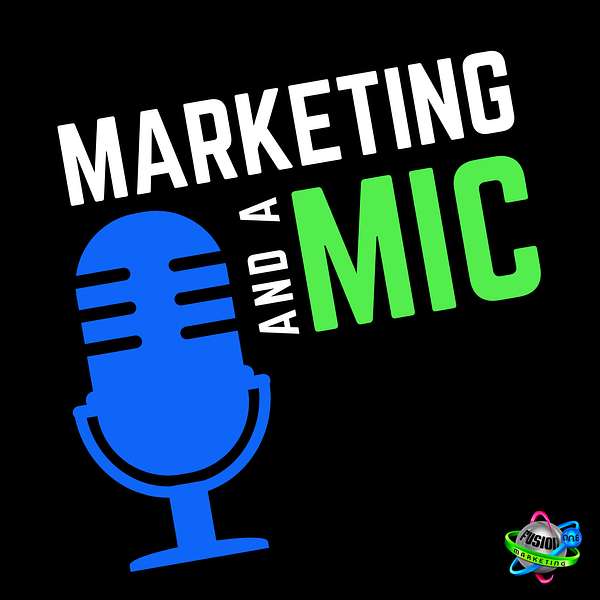 Marketing and a Mic Podcast Artwork Image