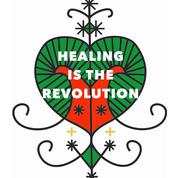 Healing is the Revolution Podcast Artwork Image