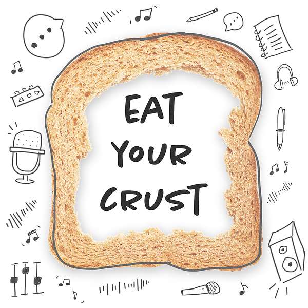 Eat Your Crust Podcast Artwork Image