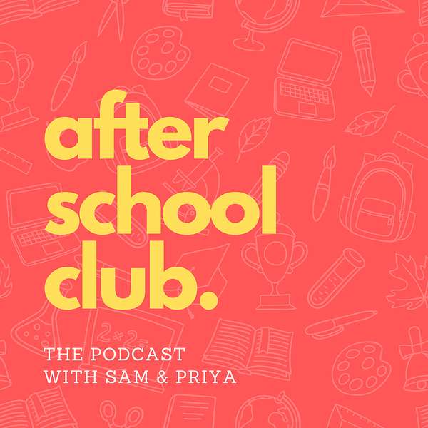 After School Club - The Podcast Podcast Artwork Image