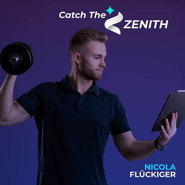 Catch The Zenith Podcast mit Nicola Flückiger Podcast Artwork Image