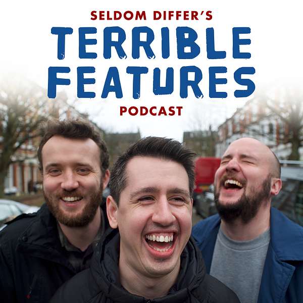 Seldom Differ's Terrible Features Podcast Artwork Image