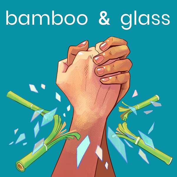 bamboo & glass Podcast Artwork Image