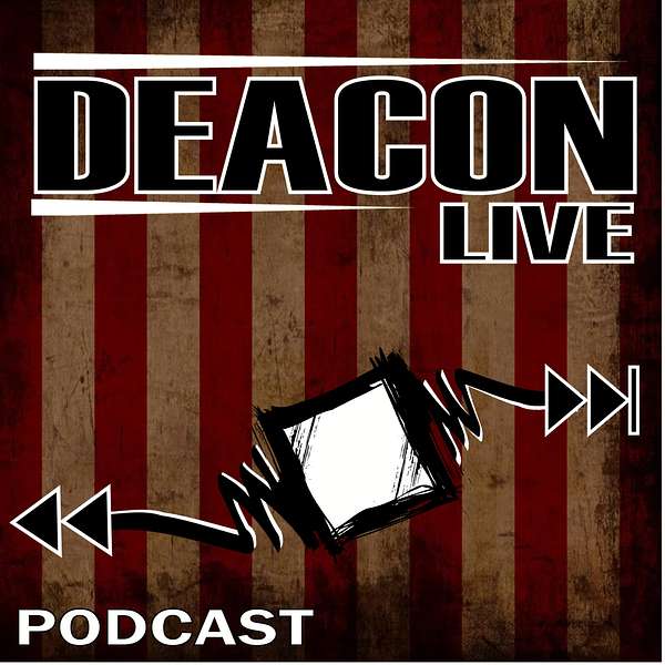The Deacon LIVE Podcast Artwork Image