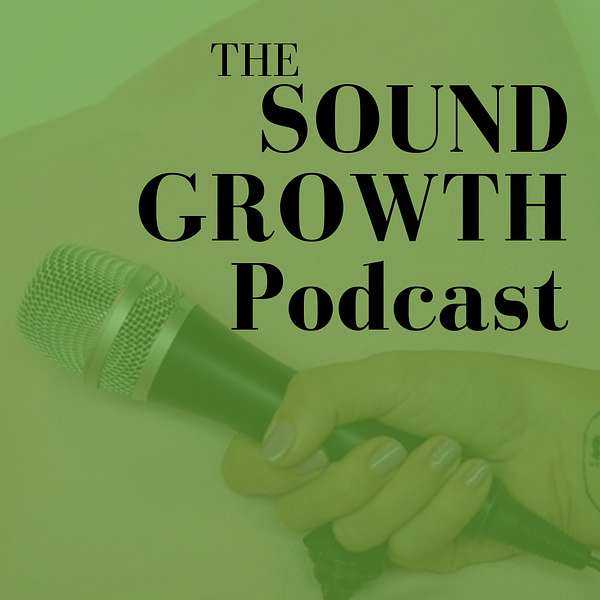 The Sound Growth Podcast Podcast Artwork Image