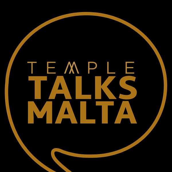 TEMPLE TALKS MALTA Podcast Artwork Image