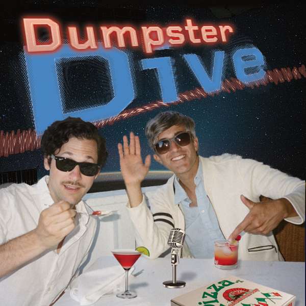 Dumpster Dive Podcast Artwork Image