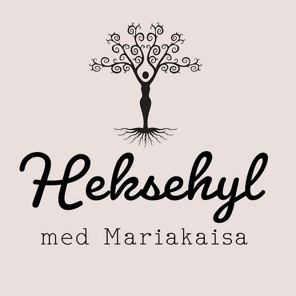 Heksehyl med Mariakaisa  Podcast Artwork Image