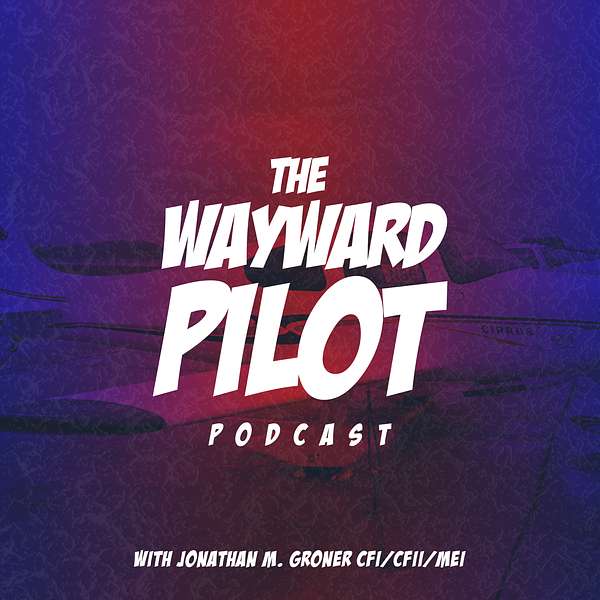 The Wayward Pilot Podcast Podcast Artwork Image
