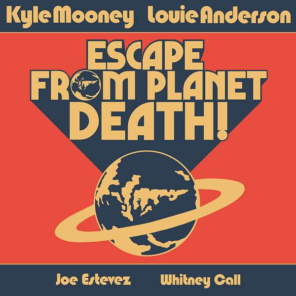 ESCAPE FROM PLANET DEATH! Podcast Artwork Image