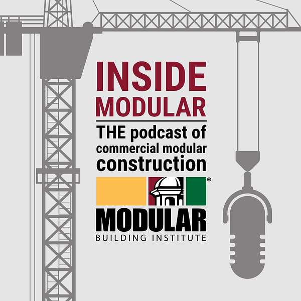 Inside Modular: The Podcast of Commercial Modular Construction Podcast Artwork Image