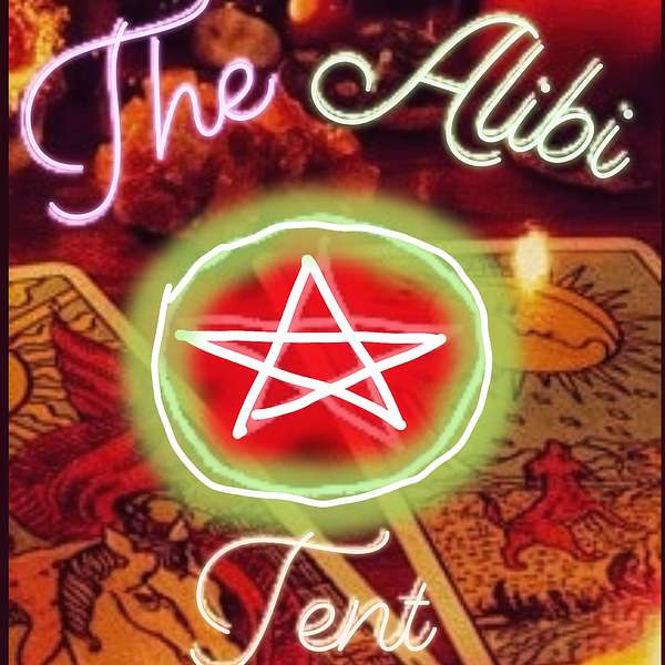 The Alibi Tent Podcast Artwork Image