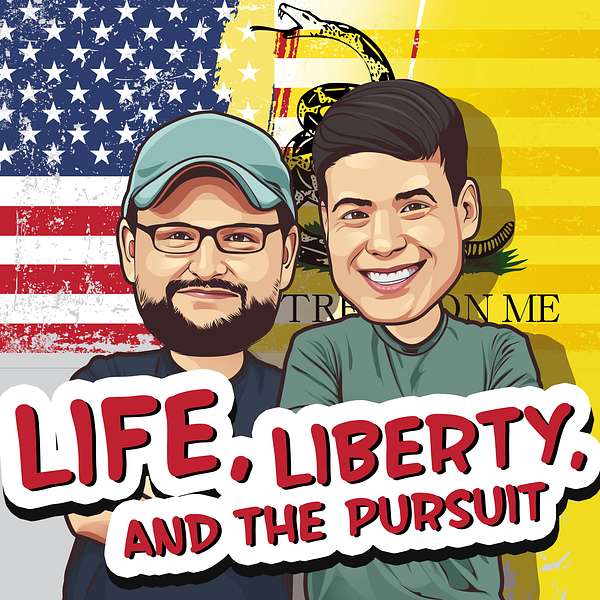 Life Liberty and the Pursuit Podcast Artwork Image