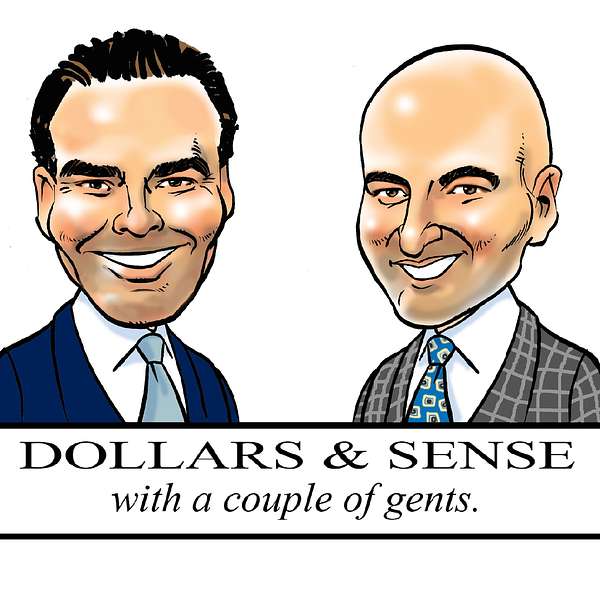 Dollars & Sense with a couple of gents Podcast Artwork Image