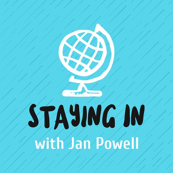Staying In with Jan Powell Podcast Artwork Image
