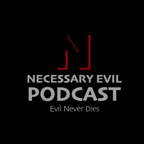 Necessary Evil Podcast Podcast Artwork Image