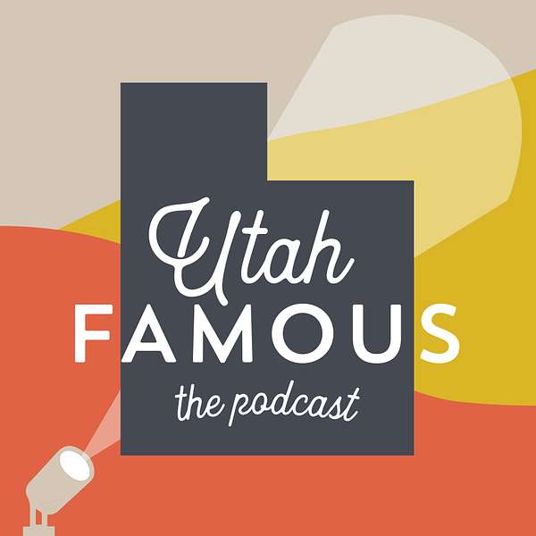 Utah Famous Podcast Artwork Image