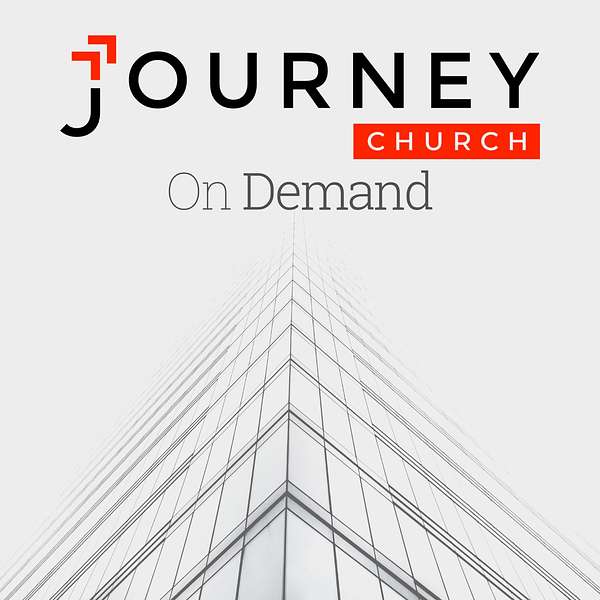 Journey Church's Weekly Sermon On Demand Podcast Artwork Image