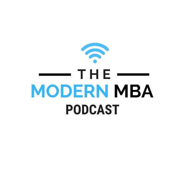 The Modern MBA  Podcast Artwork Image