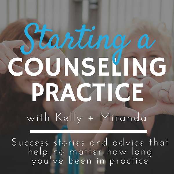 Starting a Counseling Practice with Kelly + Miranda from ZynnyMe Podcast Artwork Image