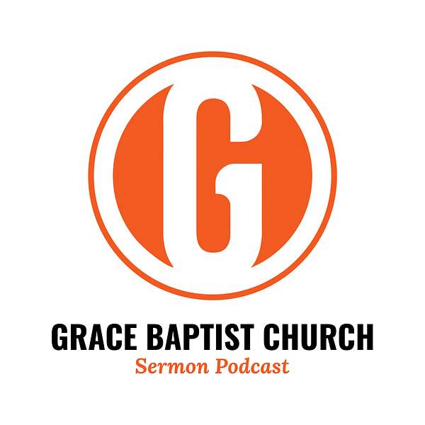 Grace Baptist Church Sermons Brandon, FL Podcast Artwork Image