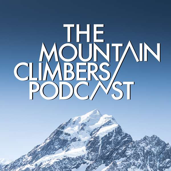 The Mountain Climbers Podcast Podcast Artwork Image