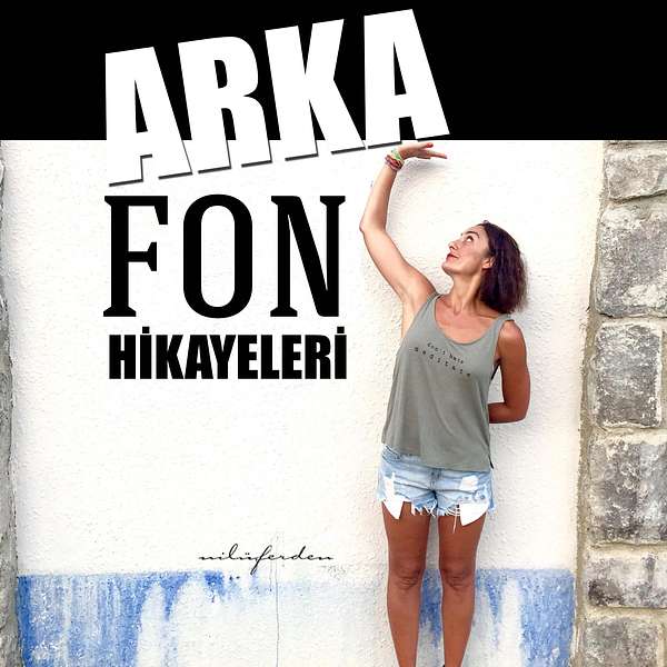 Arka Fon Hikayeleri Podcast Artwork Image