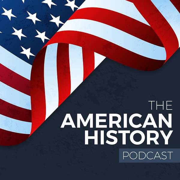 The American History Podcast Podcast Artwork Image