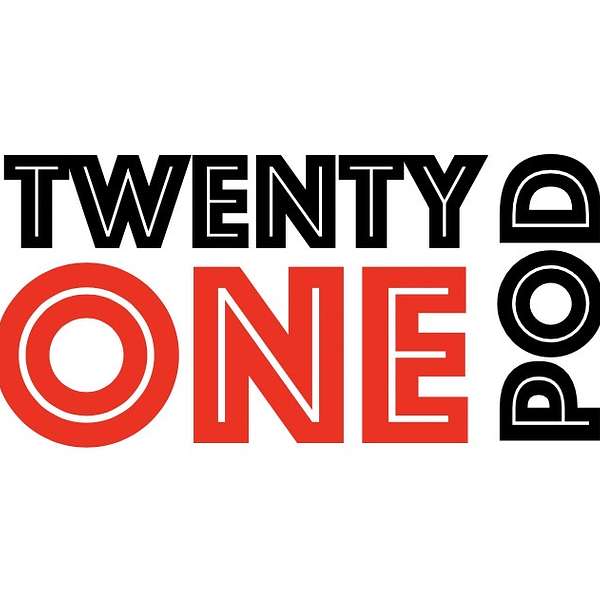 TwentyOnePod Podcast Artwork Image