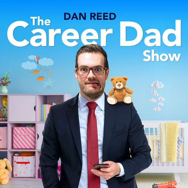 The Career Dad Show Podcast Artwork Image