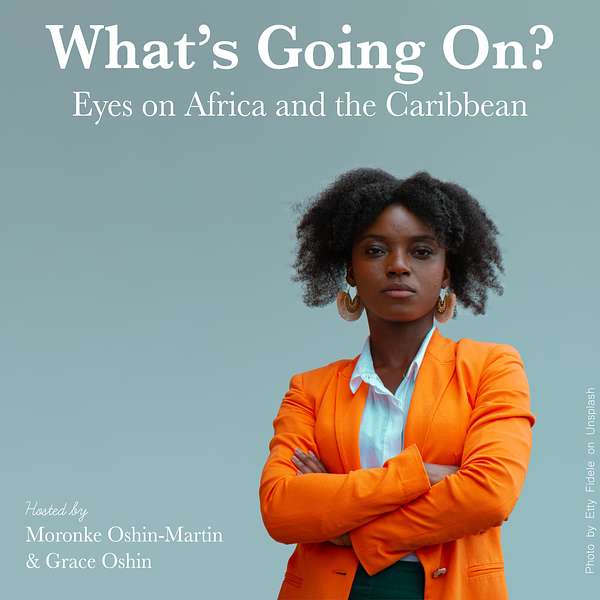 What's Going On? Eyes on Africa and the Caribbean Podcast Artwork Image