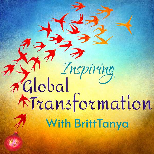 Inspiring Global Transformation  Podcast Artwork Image