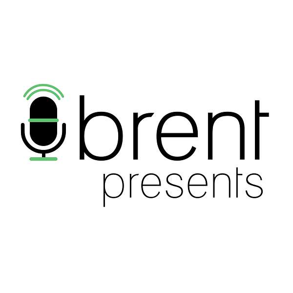 Brent Presents Podcast Artwork Image