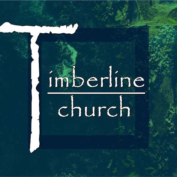Timberline Church - Sermon Archive Podcast Artwork Image