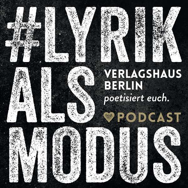 #lyrikalsmodus – der Lyrik-Podcast Podcast Artwork Image