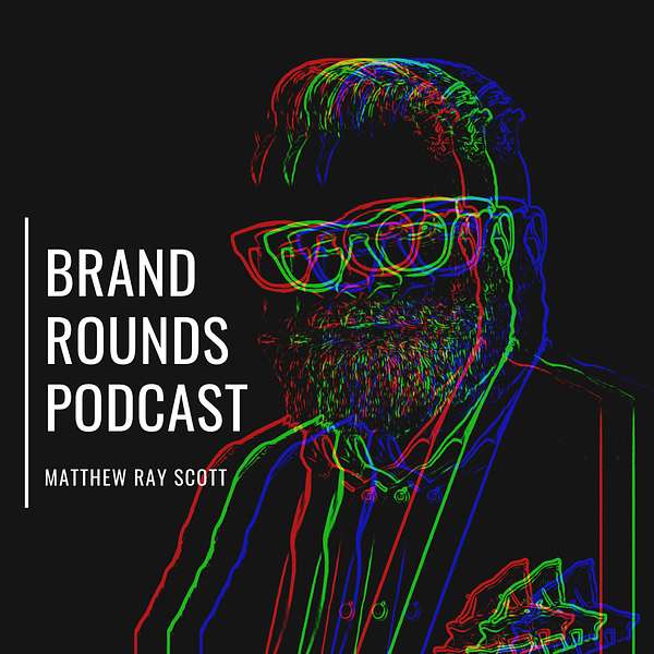 Brand Rounds  Podcast Artwork Image