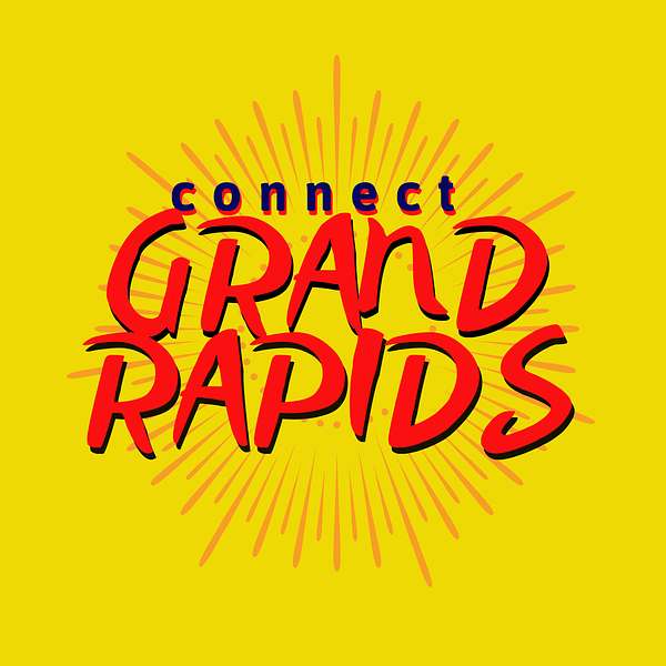 Connect Grand Rapids Podcast Artwork Image