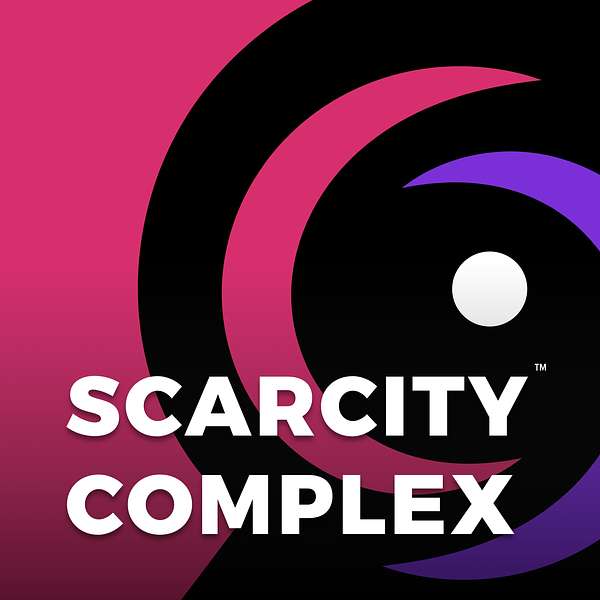 Scarcity Complex Podcast Artwork Image