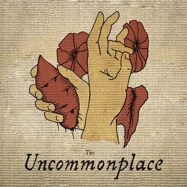 The Uncommonplace Podcast Artwork Image