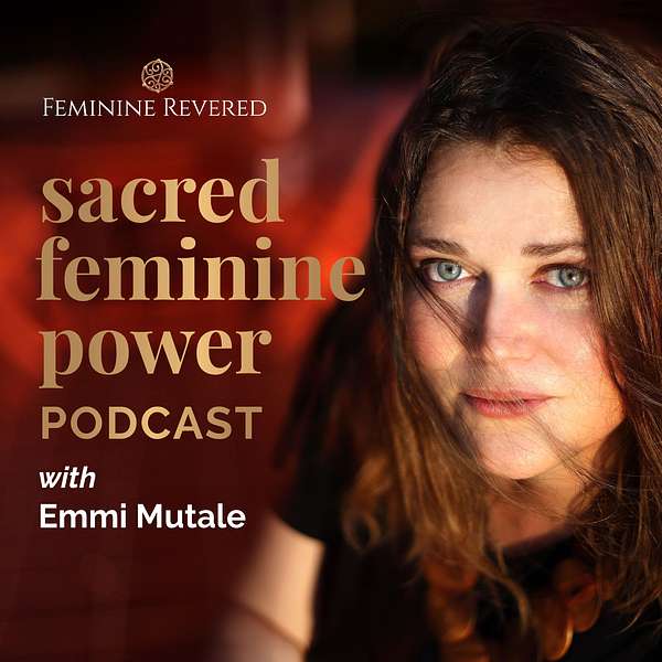 Sacred Feminine Power Podcast Artwork Image