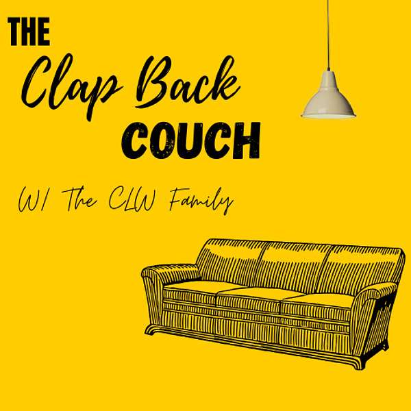 The Clap Back Couch Podcast Podcast Artwork Image