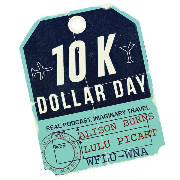 10K Dollar Day Podcast Artwork Image