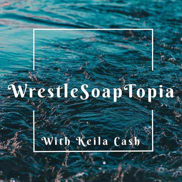 WrestleSoapTopia  Podcast Artwork Image
