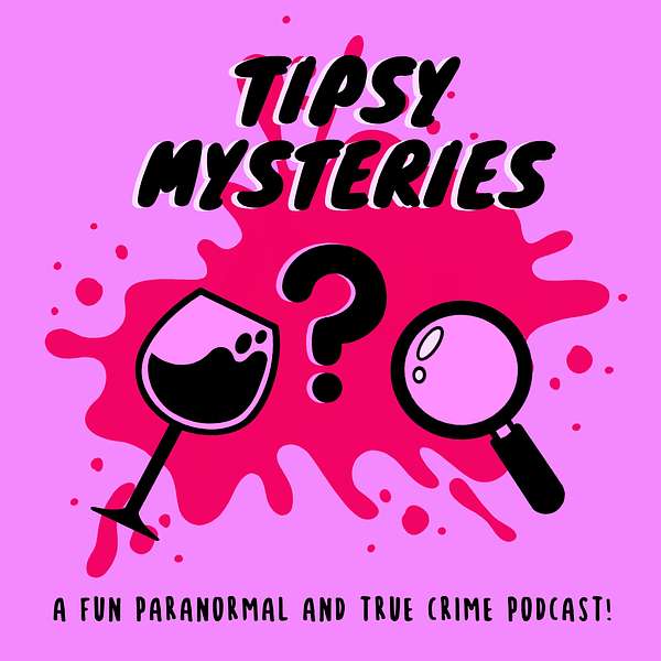 Tipsy Mysteries  Podcast Artwork Image