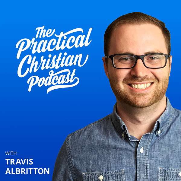 The Practical Christian Podcast Podcast Artwork Image