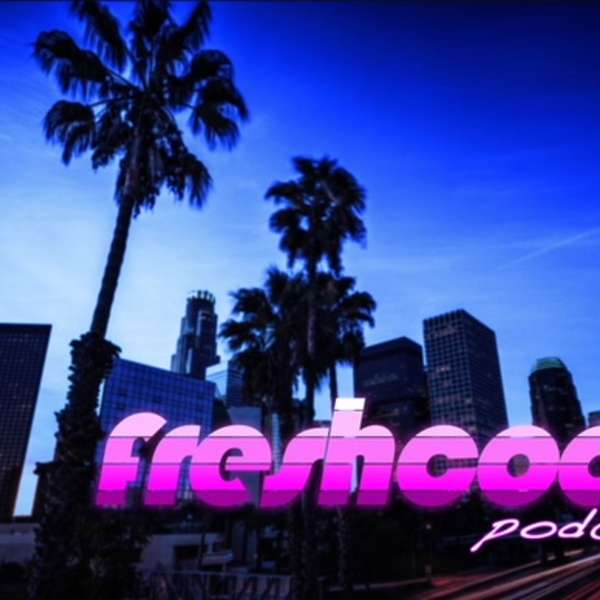 The Freshcoast Podcast Podcast Artwork Image